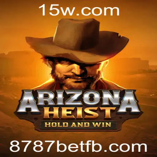 Explorando o Mundo de ArizonaHeist: O Jogo de Ação Empolgante com 8787bet